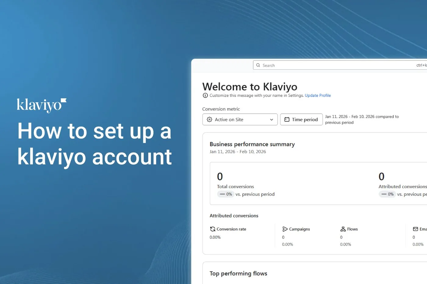 How to Set Up a Klaviyo Account in 2026 (Step-by-Step Guide)